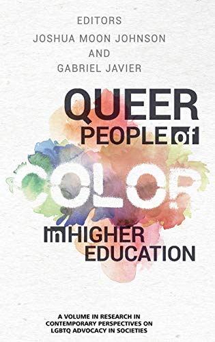 Queer People of Color in Higher Education (hc) (Contemporary Perspectives on LGBTQ Advocacy in Societies)
