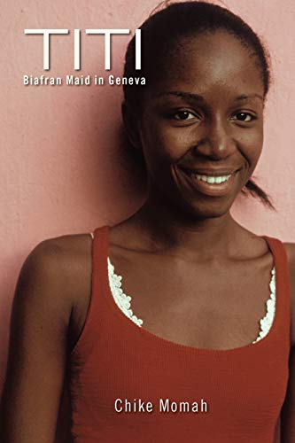 Titi: Biafran Maid in Geneva