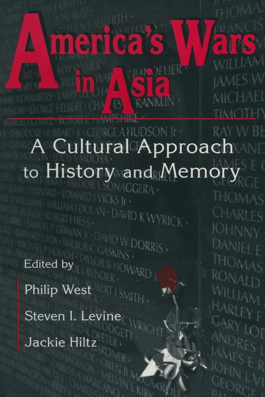 United States and Asia at War: A Cultural Approach: A Cultural Approach: A Cultural Approach (Maureen and Mike Mansfield Center Books (Paperback))