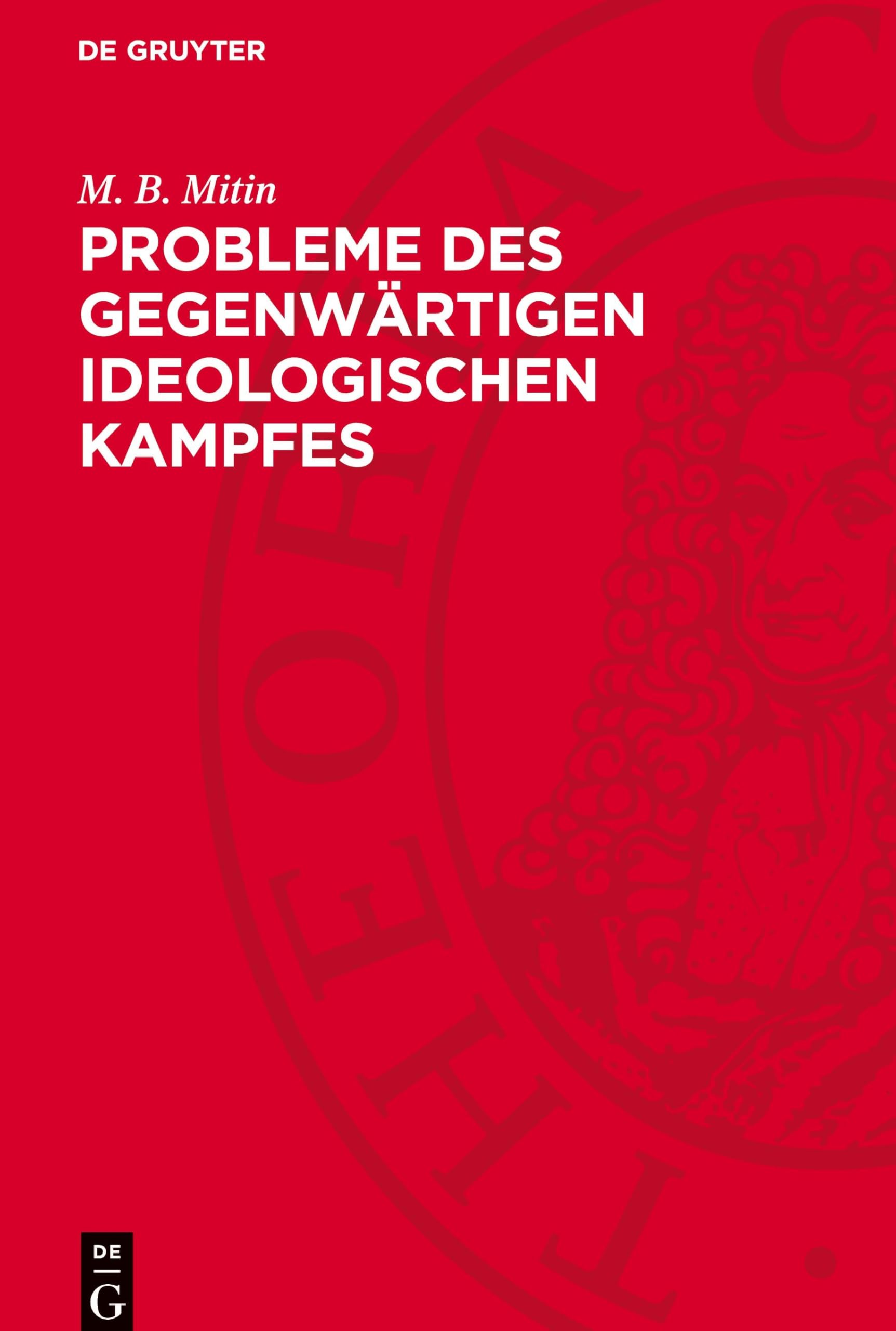 Probleme des gegenwärtigen ideologischen Kampfes: Eine Kritik soziologischer und sozialpolitischer Konzeptionen