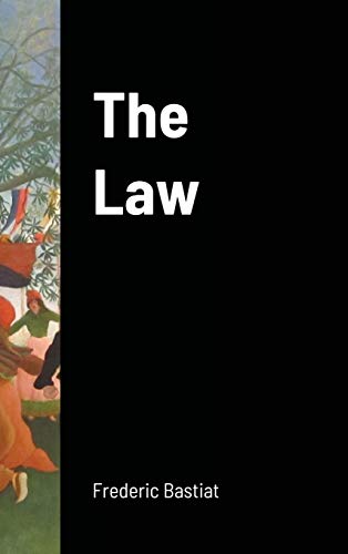 Frédéric Bastiat The Law