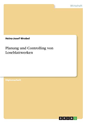 Planung und Controlling von Loseblattwerken: Diplomarbeit