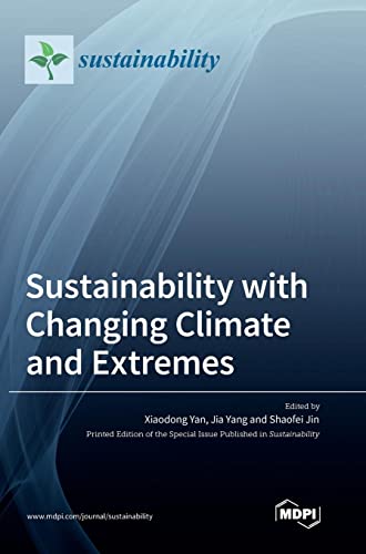 Sustainability with Changing Climate and Extremes