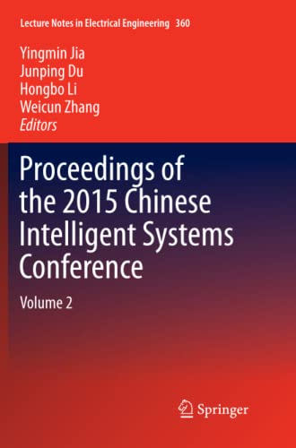 Proceedings of the 2015 Chinese Intelligent Systems Conference: Volume 2 (Lecture Notes in Electrical Engineering, Band 360)