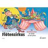 Flötenzirkus: Die Blockflötenschule für Kinder ab fünf Jahren. Sopran-Blockflöte.