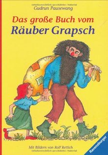 Das große Buch vom Räuber Grapsch