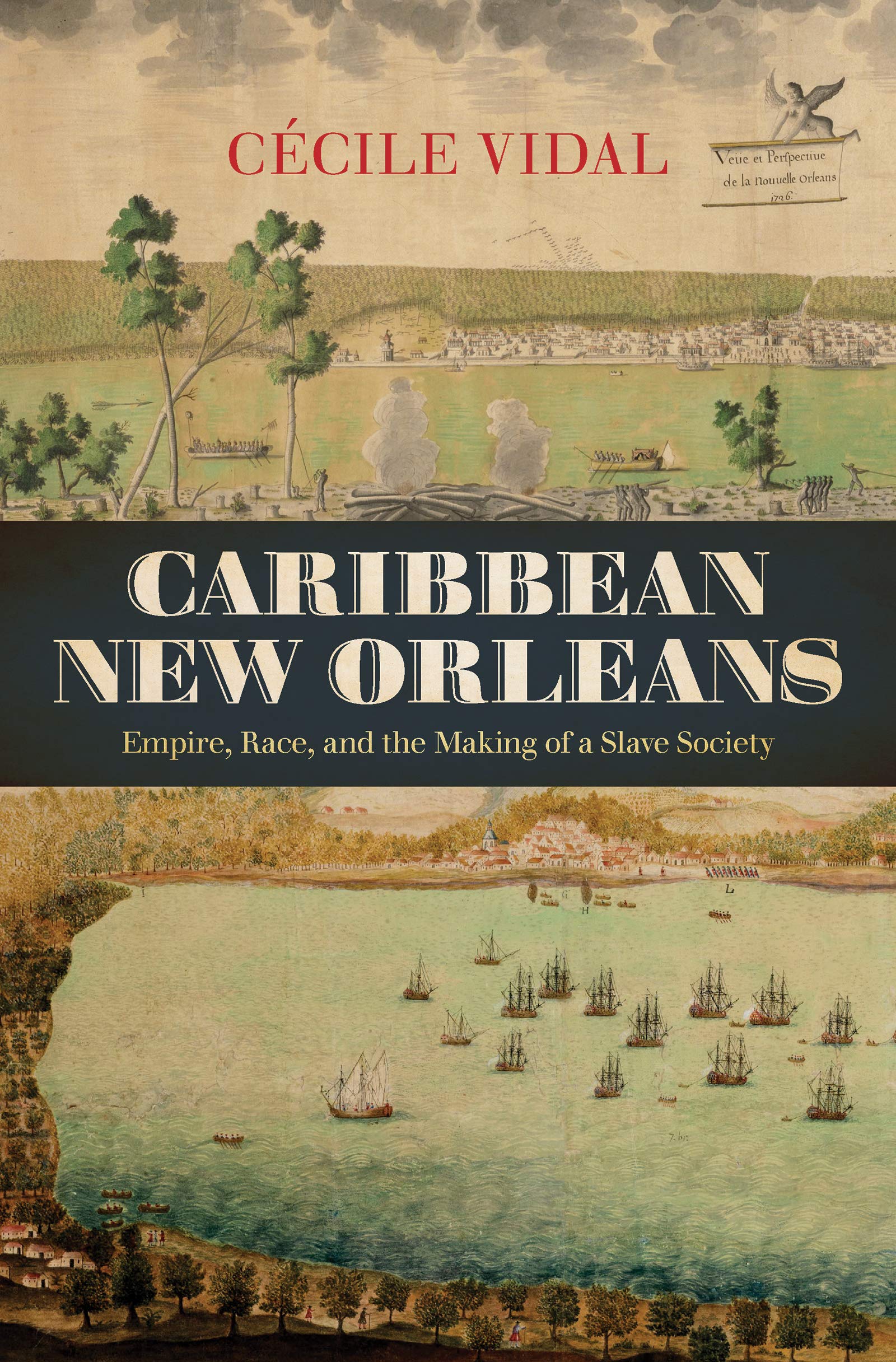 Caribbean New Orleans: Empire, Race, and the Making of a Slave Society (Published by the Omohundro Institute of Early American Histo)