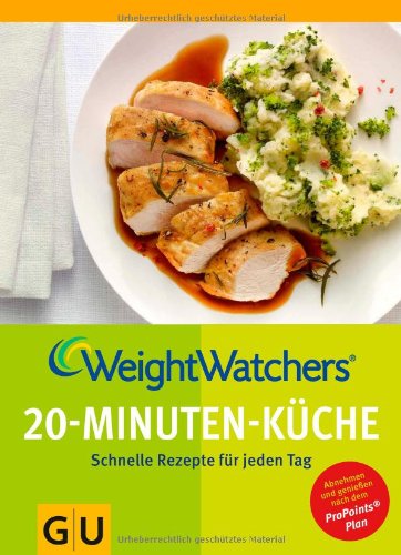 Weight-Watchers-20inutenKüche-Schnelle-Rezepte-für-jeden-Tag-GU-Diät&Gesundheit
