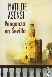 Venganza en Sevilla (Verano 2013)