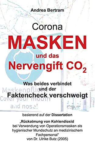 Corona-Masken und das tödliche Nervengift CO2: Was beides verbindet und der Faktencheck verschweigt