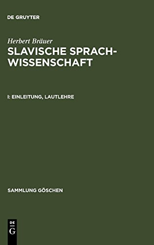 Slavische Sprachwissenschaft: Einleitung, Lautlehre (Sammlung Göschen)