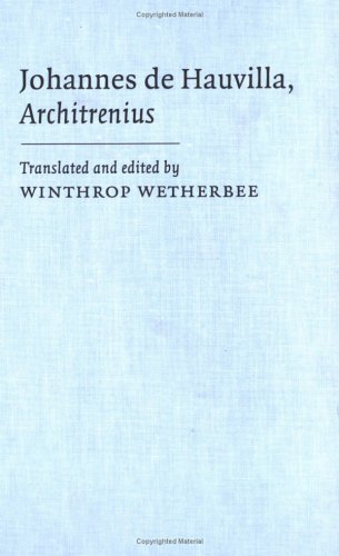 Johannes de Hauvilla: Architrenius (Cambridge Medieval Classics, Band 3)