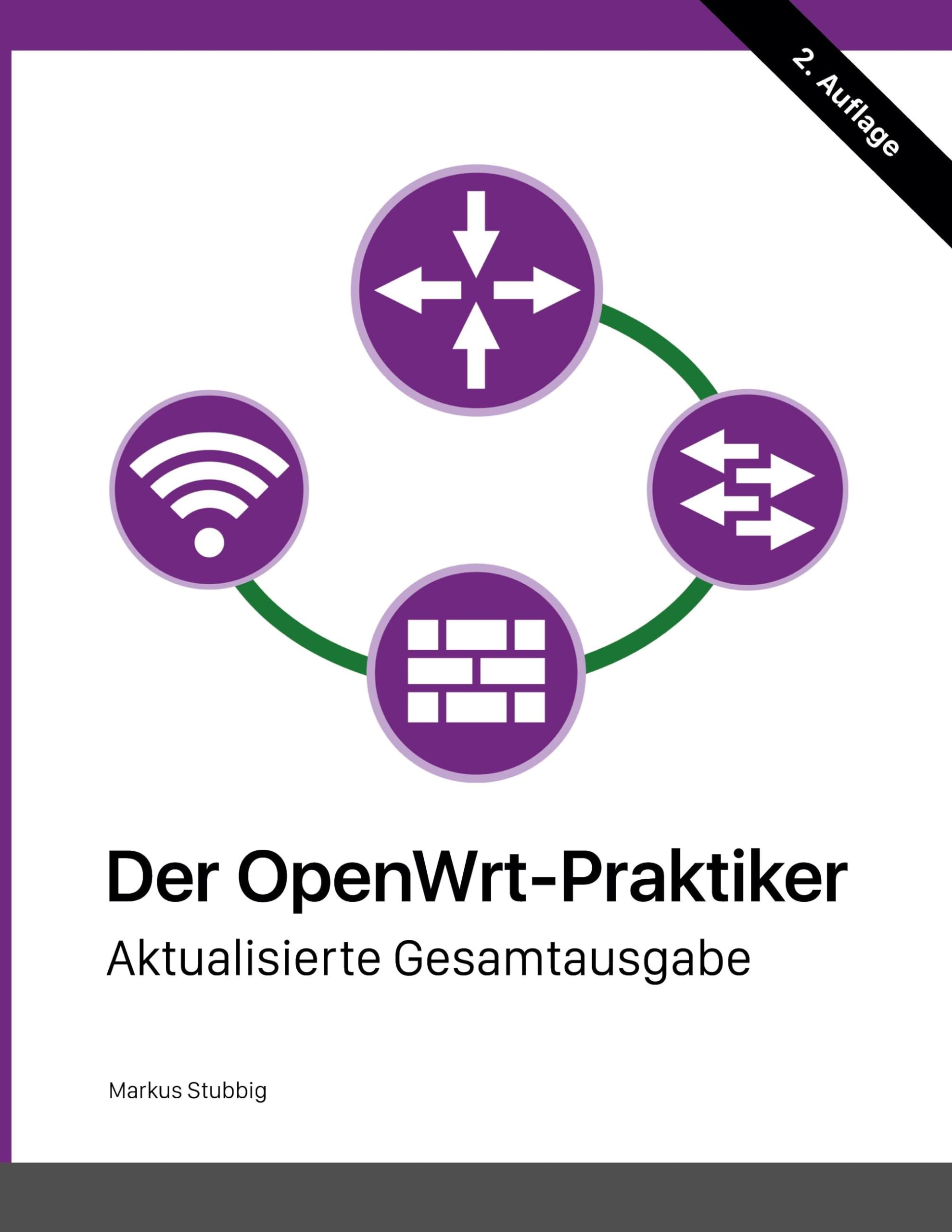 Der OpenWrt-Praktiker: Aktualisierte Gesamtausgabe