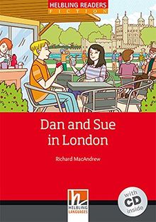 Dan and Sue in London, mit Audio-CD: Helbling Readers Fiction, Level 2 (A1/A2)