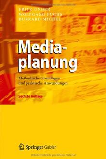 Mediaplanung: Methodische Grundlagen und praktische Anwendungen