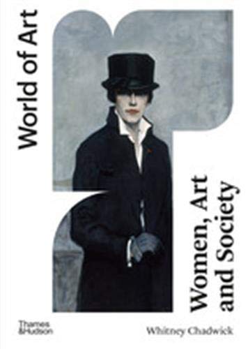 Women Art, and Society 6th ed (World of Art)