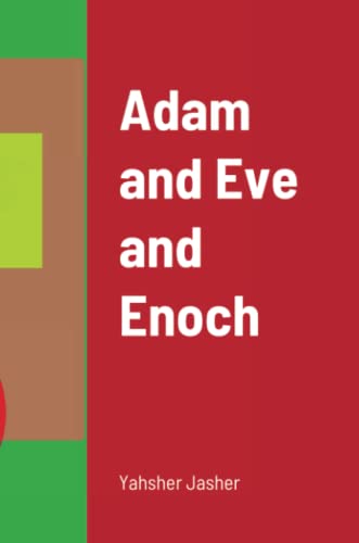 Adam and Eve and Enoch