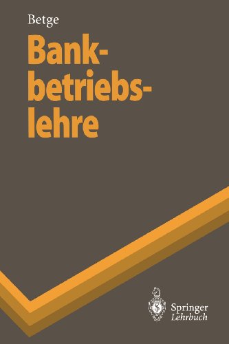 Bankbetriebslehre (Springer-Lehrbuch)