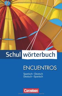 Cornelsen Schulwörterbuch - Encuentros: Spanisch-Deutsch/Deutsch-Spanisch: Wörterbuch: WÃ¶rterbuch