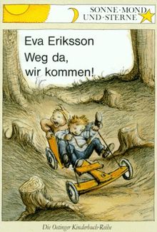 Weg da, wir kommen. ( Ab 6 J.) von Eriksson, Eva | Buch | Zustand gut