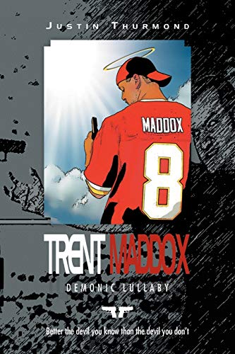 Trent Maddox: Demonic Lullaby