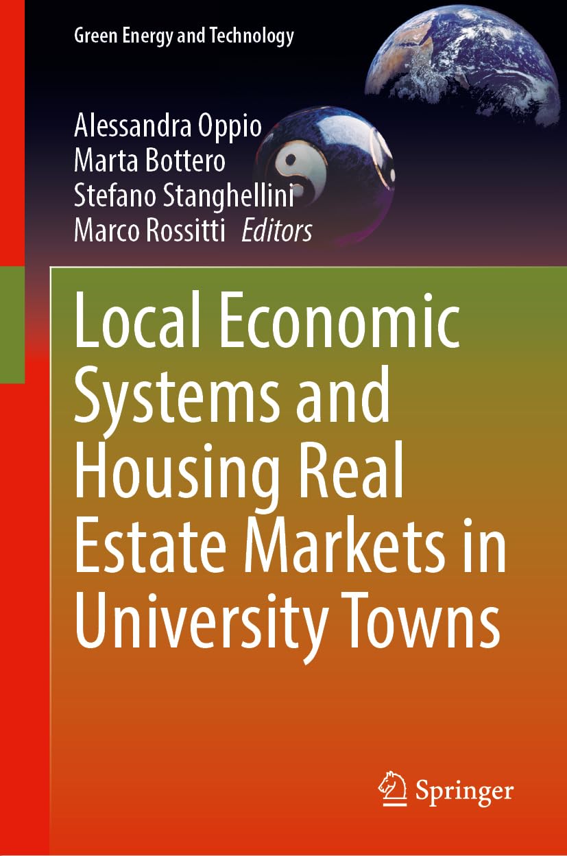 Local Economic Systems and Housing Real Estate Markets in University Towns (Green Energy and Technology)