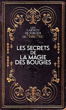 Les secrets de la magie des bougies