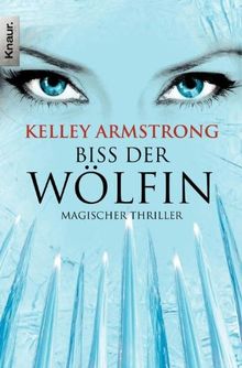 Biss der Wölfin: Magischer Thriller (Knaur TB) de Armstrong, Kelley | Livre | état bon