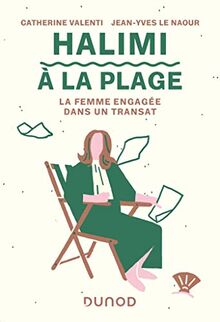 Halimi à la plage : la femme engagée dans un transat