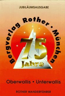 Oberwallis / Unterwallis. Rother Wanderführer: 2 Bde.