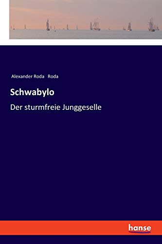 Schwabylo: Der sturmfreie Junggeselle
