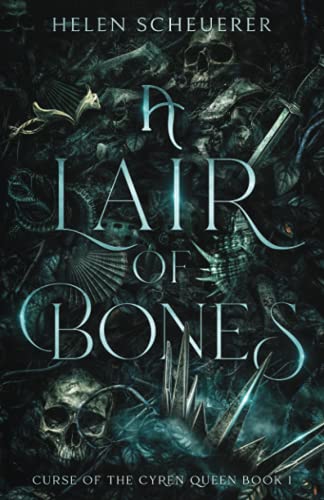 A Lair of Bones (Curse of the Cyren Queen, Band 1)