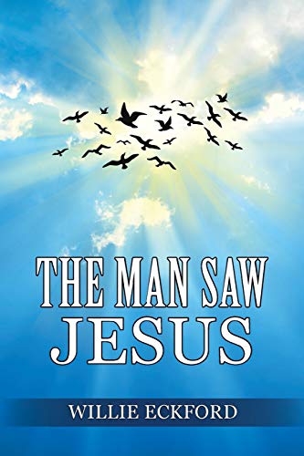 The Man Saw Jesus