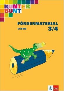 Kunterbunt Fördermaterial: Arbeitsheft Lesen 3./4. Schuljahr
