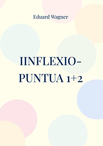 Eduard Wagner Iinflexio-puntua , Edo Nire Ikuspuntua