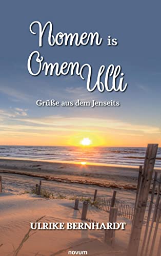 Nomen is Omen Ulli: Grüße aus dem Jenseits