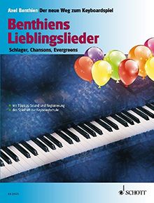 Benthiens Lieblingslieder: Schlager, Chansons, Evergreens. Keyboard/Klavier. Liederheft. (Der neue Weg zum Keyboardspiel)