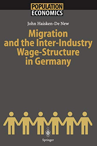 Migration and the Inter-Industry Wage Structure in Germany (Population Economics)