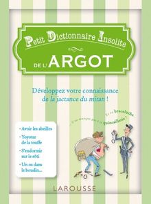 Petit dictionnaire insolite de l'argot