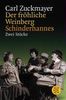 Der fröhliche Weinberg / Schinderhannes: Zwei Stücke: Zwei Stücke. (Theater Funk Fernsehen)