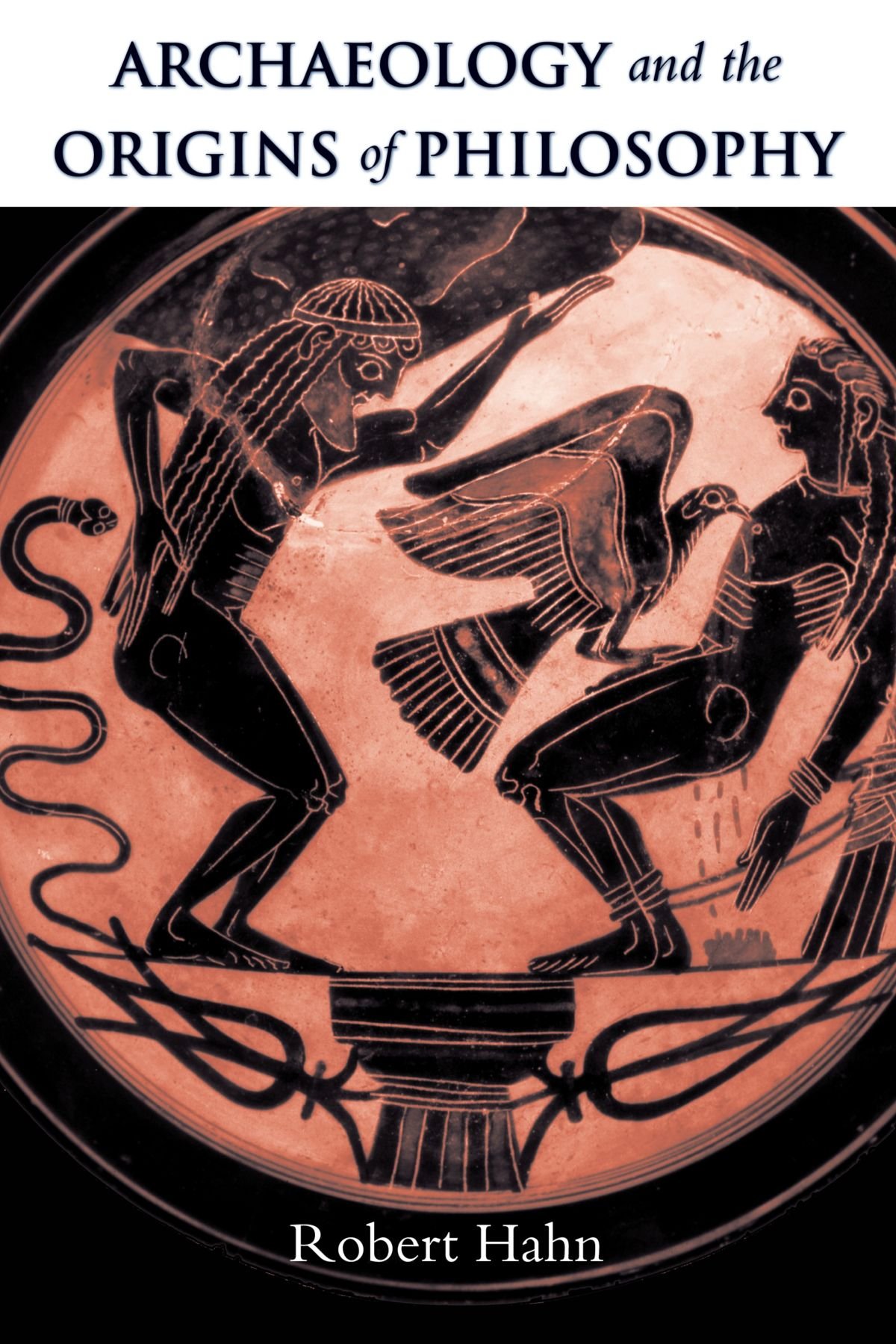 Archaeology and the Origins of Philosophy (SUNY Series in Ancient Greek Philosophy)