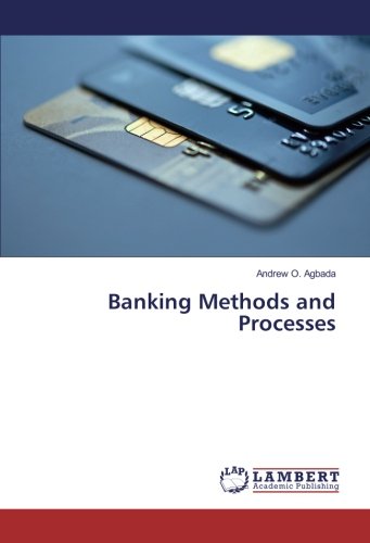 Banking Methods and Processes