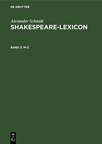 M–Z (Alexander Schmidt: Shakespeare-Lexicon)