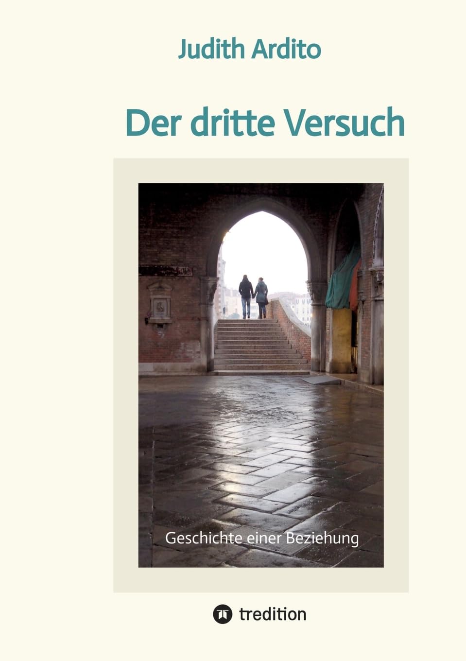 Der dritte Versuch - Judith Ardito Kartoniert (TB)