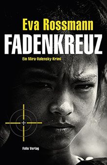 Fadenkreuz: Ein Mira-Valensky-Krimi