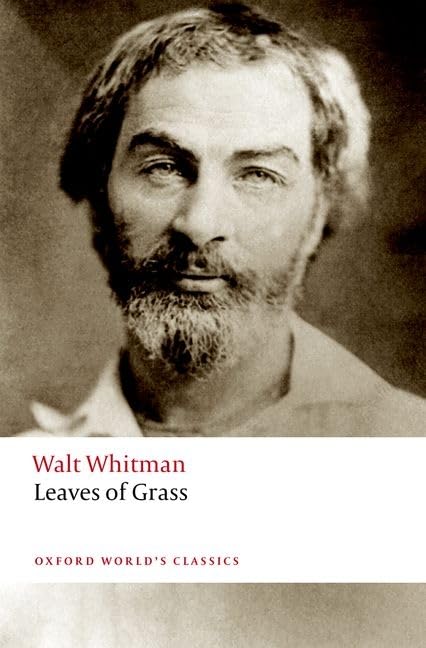 Walt Whitman Leaves Of Grass (Oxford World's Classics)