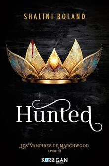 Les vampires de Marchwood. Vol. 3. Hunted