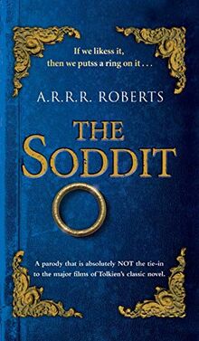 The Soddit: Or, Let's Cash in Again (Cardboard Box of the Rings, Band 1)