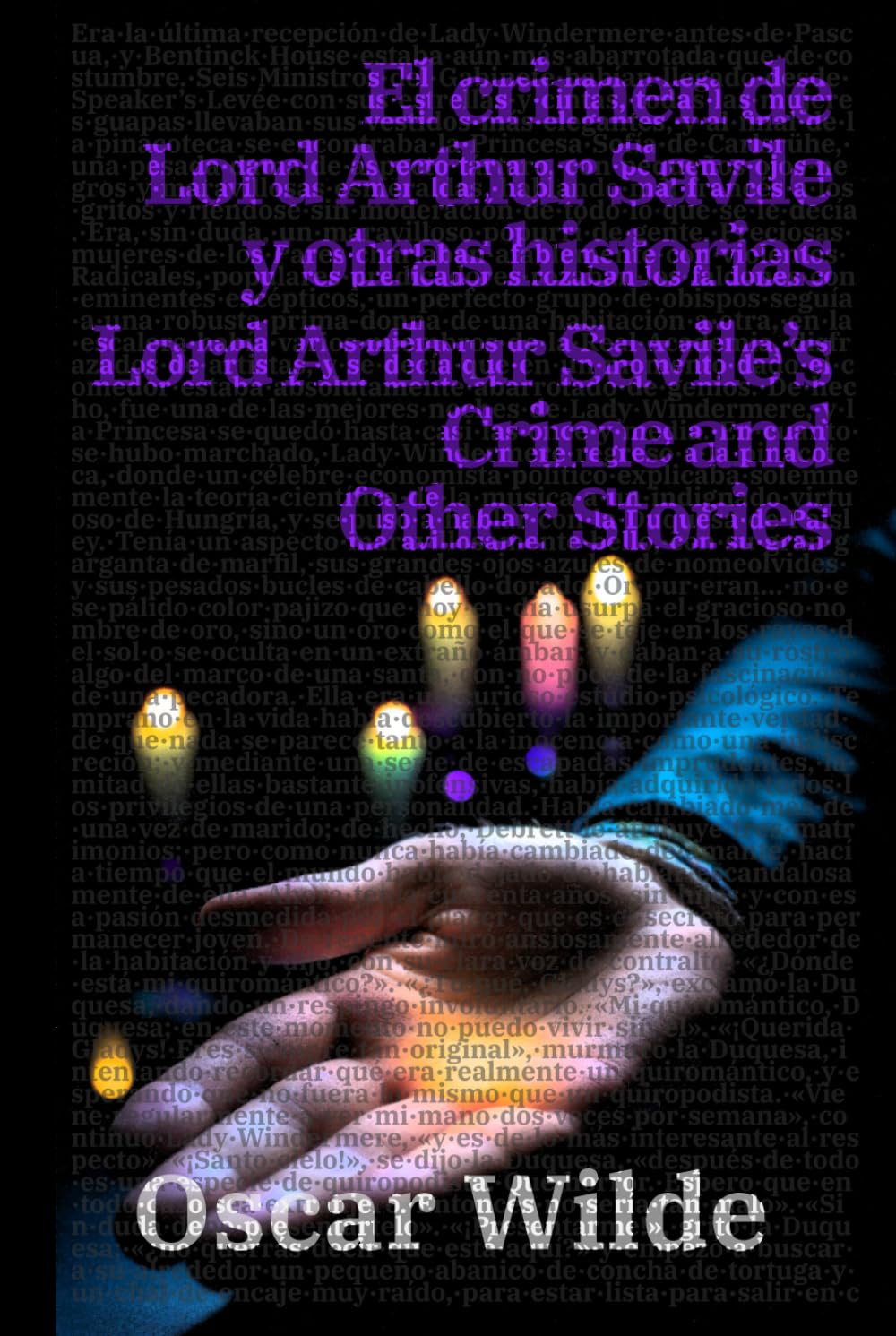 El crimen de Lord Arthur Savile y otras historias - Lord Arthur Savile’s Crime and Other Stories: Texto paralelo bilingüe - Bilingual edition: Inglés ... - Spanish (Ediciones Bilingües, Band 38)