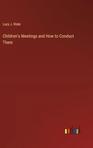 Children's Meetings and How to Conduct Them